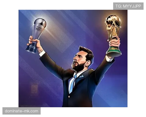 新赛季最佳球员候选名单揭晓，梅西成最大热门