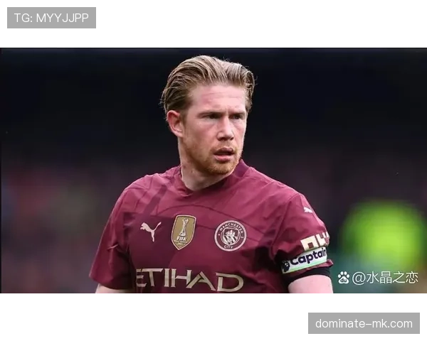 德布劳内稳健发挥助曼城再创辉煌